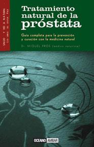 TRATAMIENTO NATURAL DE LA PROSTATA | 9788475561066 | PROS, MIQUEL | Galatea Llibres | Llibreria online de Reus, Tarragona | Comprar llibres en català i castellà online