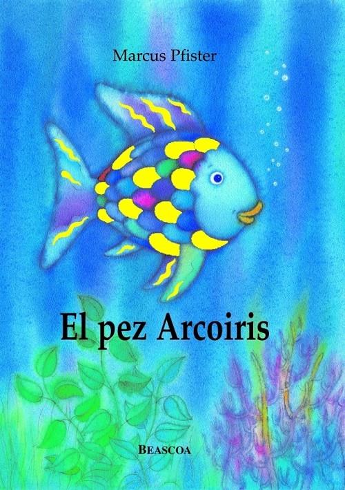 EL PEZ ARCOIRIS | 9788448821913 | PFISTER, MARCUS | Galatea Llibres | Librería online de Reus, Tarragona | Comprar libros en catalán y castellano online