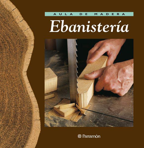 EBANISTERIA | 9788434222205 | Galatea Llibres | Llibreria online de Reus, Tarragona | Comprar llibres en català i castellà online