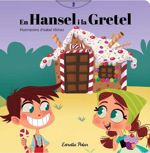 EN HANSEL I LA GRETEL | 9788491376460 | Galatea Llibres | Librería online de Reus, Tarragona | Comprar libros en catalán y castellano online