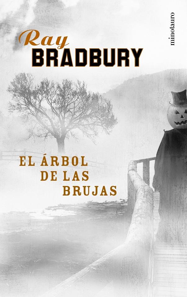 ARBOL DE LAS BRUJAS, EL | 9788445074183 | BRADBURY, RAY | Galatea Llibres | Llibreria online de Reus, Tarragona | Comprar llibres en català i castellà online