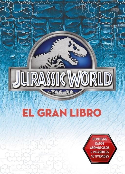 EL GRAN LIBRO DE JURASSIC WORLD | 9788437200064 | Galatea Llibres | Llibreria online de Reus, Tarragona | Comprar llibres en català i castellà online