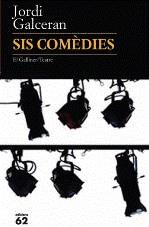 SIS COMÈDIES | 9788429763218 | GALCERAN, JORDI | Galatea Llibres | Llibreria online de Reus, Tarragona | Comprar llibres en català i castellà online