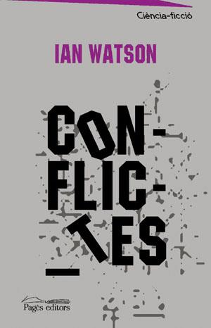 CONFLICTES | 9788497792752 | WATSON, IAN | Galatea Llibres | Librería online de Reus, Tarragona | Comprar libros en catalán y castellano online