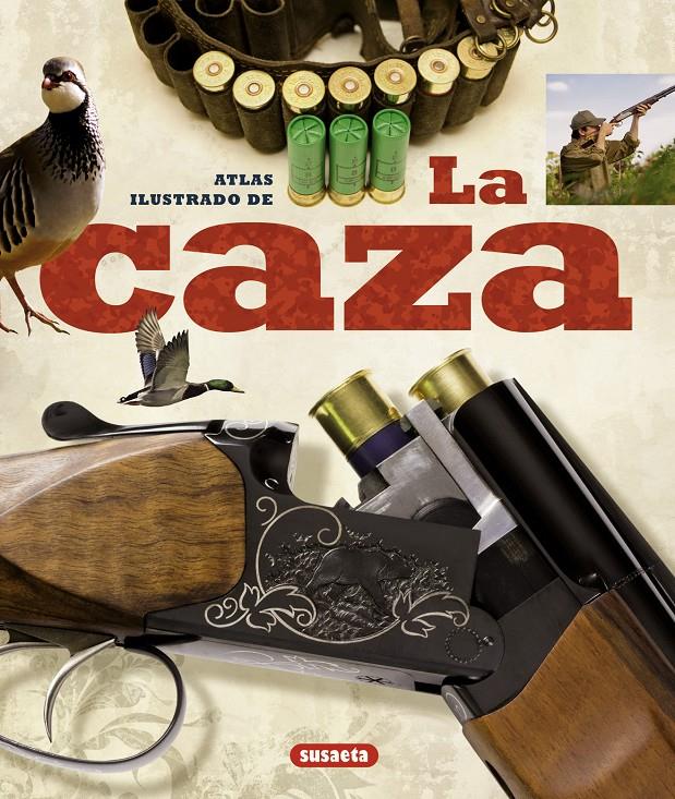 CAZA,LA (ATLAS ILUSTRADO) | 9788430538591 | . | Galatea Llibres | Llibreria online de Reus, Tarragona | Comprar llibres en català i castellà online