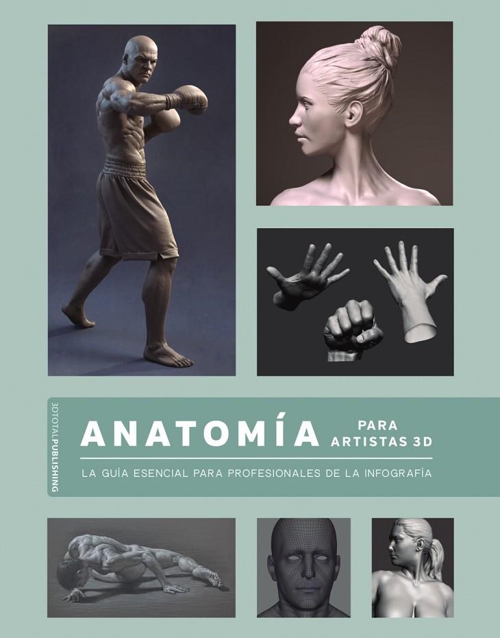 ANATOMIA PARA ARTISTAS 3D | 9788441542860 | 3DTOTALPUBLISHING | Galatea Llibres | Llibreria online de Reus, Tarragona | Comprar llibres en català i castellà online