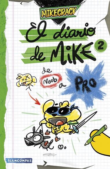 EL DIARIO DE MIKE 2. DE NOOB A PRO | 9788427052727 | MIKECRACK | Galatea Llibres | Llibreria online de Reus, Tarragona | Comprar llibres en català i castellà online