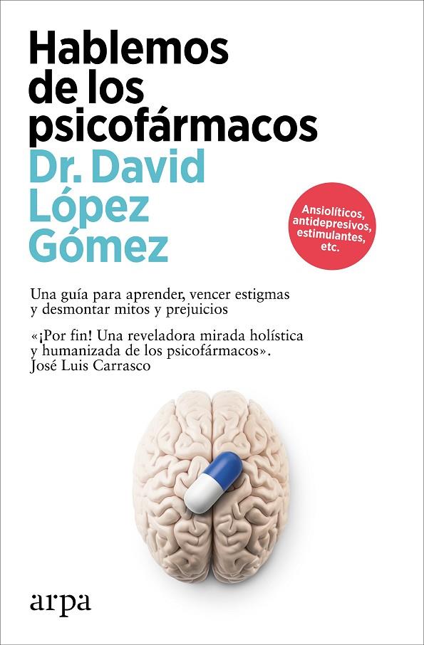 HABLEMOS DE LOS PSICOFÁRMACOS | 9788410313194 | LÓPEZ GÓMEZ, DAVID | Galatea Llibres | Llibreria online de Reus, Tarragona | Comprar llibres en català i castellà online