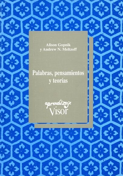 PALABRAS, PENSAMIENTOS Y TEORIAS | 9788477741350 | GOPNIK, ALISON | Galatea Llibres | Librería online de Reus, Tarragona | Comprar libros en catalán y castellano online