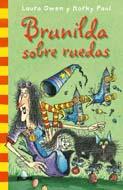 BRUNILDA SOBRE RUEDAS | 9788498016178 | OWEN, LAURA/PAUL, KORKY | Galatea Llibres | Llibreria online de Reus, Tarragona | Comprar llibres en català i castellà online