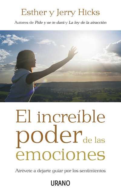 INCREIBLE PODER DE LAS EMOCIONES, EL | 9788479536831 | HICKS, ESTHER | Galatea Llibres | Llibreria online de Reus, Tarragona | Comprar llibres en català i castellà online