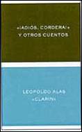 ADIOS, CORDERA! Y OTROS CUENTOS | 9788484322818 | ALAS"CLARIN", LEOPOLDO | Galatea Llibres | Librería online de Reus, Tarragona | Comprar libros en catalán y castellano online