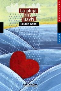 PLUJA ALS LLAVIS | 9788448925697 | CANAL, EULÀLIA | Galatea Llibres | Librería online de Reus, Tarragona | Comprar libros en catalán y castellano online