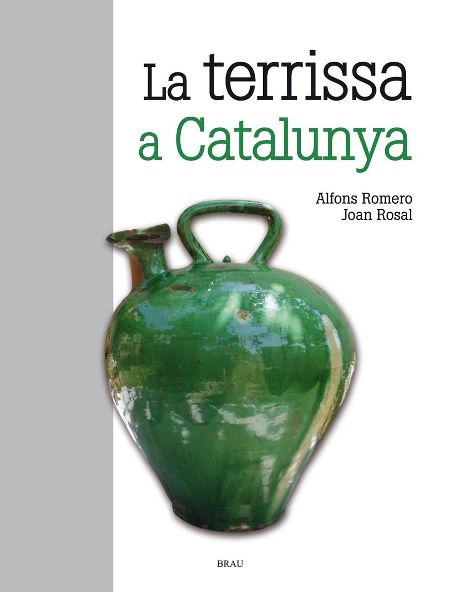 LA TERRISSA A CATALUNYA | 9788415885139 | ROMERO VIDAL, ALFONS/ROSAL SAGALÉS, JOAN | Galatea Llibres | Llibreria online de Reus, Tarragona | Comprar llibres en català i castellà online