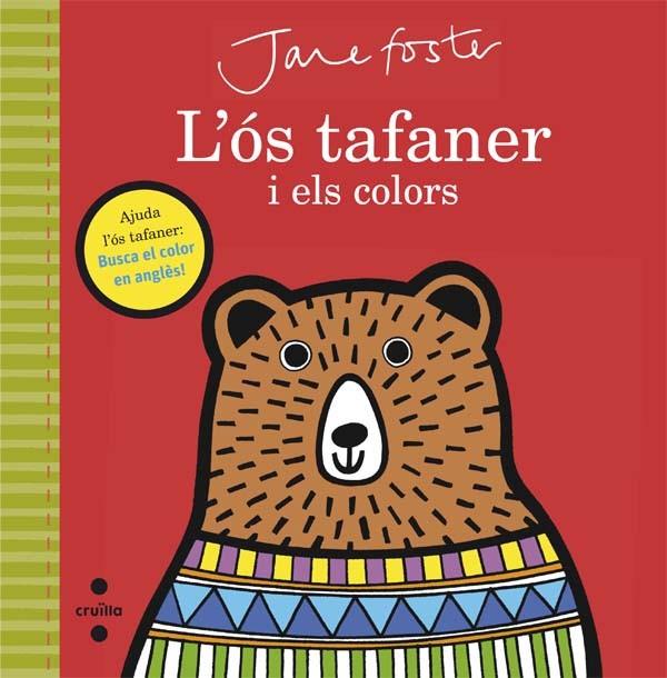 L'OS TAFANER I ELS COLORS | 9788466141215 | FOSTER, JANE | Galatea Llibres | Llibreria online de Reus, Tarragona | Comprar llibres en català i castellà online