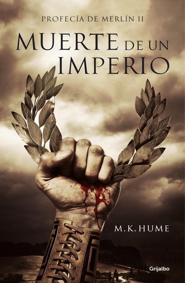 MUERTE DE UN IMPERIO (PROFECÍA DE MERLÍN 2) | 9788425351341 | HUME, M. K. | Galatea Llibres | Llibreria online de Reus, Tarragona | Comprar llibres en català i castellà online