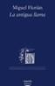 ANTIGUA LLAMA,LA - PREMIO POESIA CIUDAD DE SALAMANCA 2004 | 9788484338314 | FLORIAN RABANOS GONZALEZ, MIGUEL | Galatea Llibres | Llibreria online de Reus, Tarragona | Comprar llibres en català i castellà online