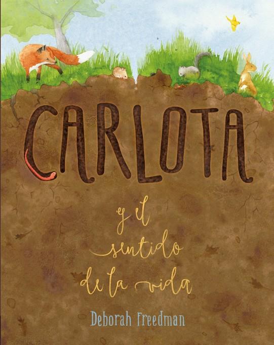 CARLOTA Y EL SENTIDO DE LA VIDA | 9788412205664 | FREEDMAN, DEBORAH | Galatea Llibres | Llibreria online de Reus, Tarragona | Comprar llibres en català i castellà online