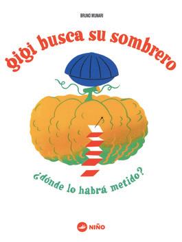 GIGI BUSCA SU SOMBRERO | 9789569569180 | MUNARI, BRUNO | Galatea Llibres | Llibreria online de Reus, Tarragona | Comprar llibres en català i castellà online