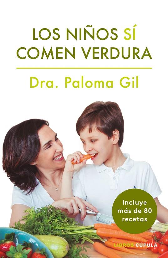 LOS NIñOS Sí COMEN VERDURA | 9788448024352 | GIL, PALOMA | Galatea Llibres | Llibreria online de Reus, Tarragona | Comprar llibres en català i castellà online