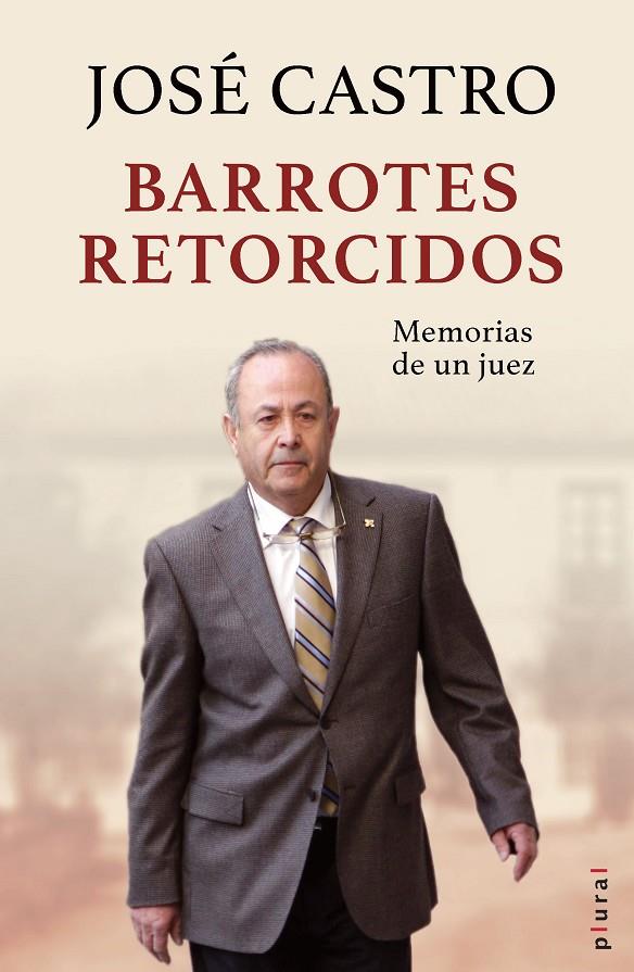 BARROTES RETORCIDOS MEMORIAS DE UN JUEZ | 9788418441608 | CASTRO ARAGÓN, JOSÉ | Galatea Llibres | Llibreria online de Reus, Tarragona | Comprar llibres en català i castellà online