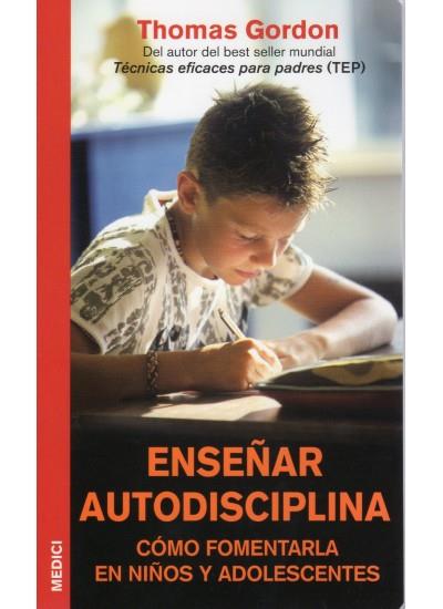 ENSEÑAR AUTODISCIPLINA | 9788497990271 | GORDON, THOMAS | Galatea Llibres | Llibreria online de Reus, Tarragona | Comprar llibres en català i castellà online