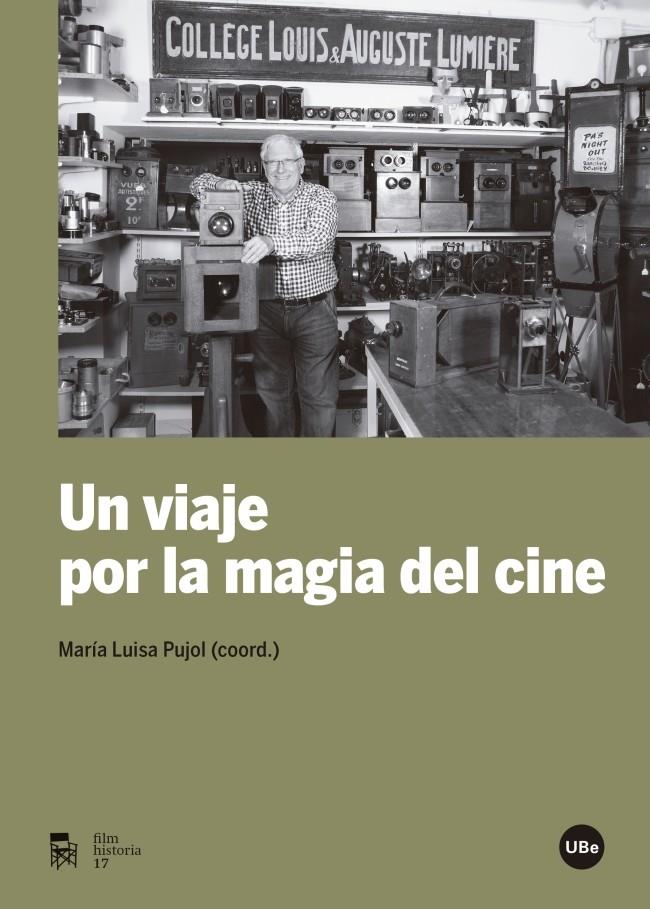 UN VIAJE POR LA MAGIA DEL CINE | 9788447538133 | PUJOL, MARIA LUISA | Galatea Llibres | Llibreria online de Reus, Tarragona | Comprar llibres en català i castellà online