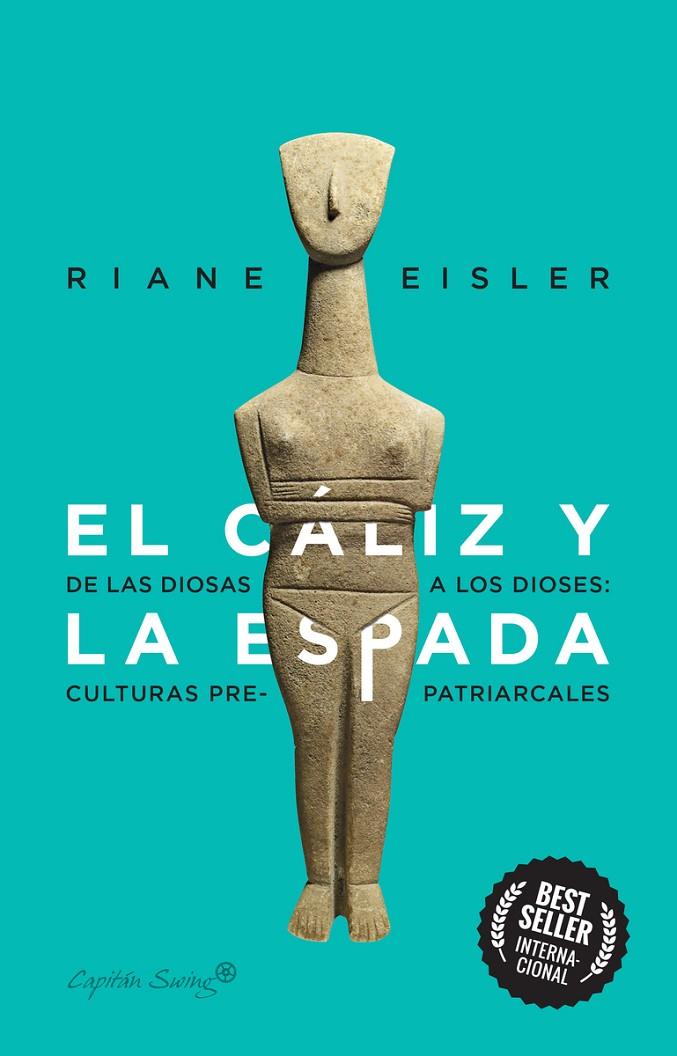 EL CÁLIZ Y LA ESPADA | 9788412281804 | EISLER, RIANE | Galatea Llibres | Llibreria online de Reus, Tarragona | Comprar llibres en català i castellà online