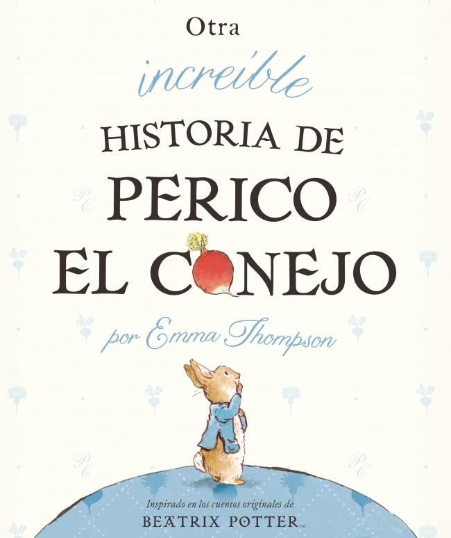 OTRA INCREÍBLE HISTORIA DE PERICO EL CONEJO | 9788448834050 | TAYLOR, ELEANOR/THOMPSON,EMMA | Galatea Llibres | Llibreria online de Reus, Tarragona | Comprar llibres en català i castellà online