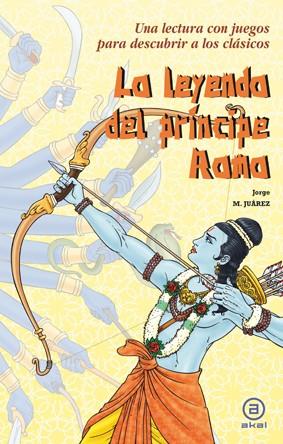 LA LEYENDA DEL PRÍNCIPE RAMA | 9788446035459 | MARTÍNEZ JUÁREZ, JORGE | Galatea Llibres | Librería online de Reus, Tarragona | Comprar libros en catalán y castellano online