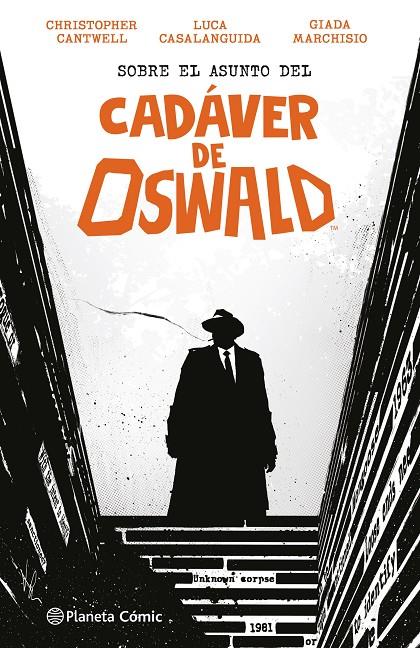 SOBRE EL ASUNTO DEL CADÁVER DE OSWALD | 9788411406635 | CASALANGUIDA, LUCAS/CANTWELL, CHRISTOPHER | Galatea Llibres | Llibreria online de Reus, Tarragona | Comprar llibres en català i castellà online