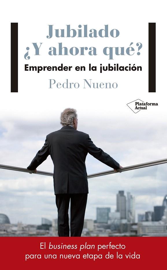 JUBILADO. ¿Y AHORA QUé? | 9788417114633 | NUENO INIESTA, PEDRO | Galatea Llibres | Llibreria online de Reus, Tarragona | Comprar llibres en català i castellà online