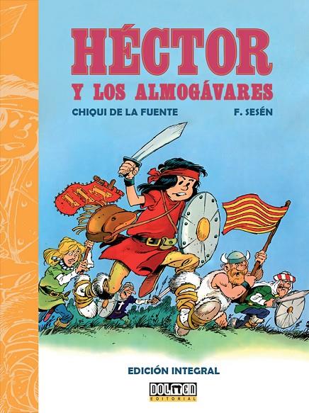 HÉCTOR Y LOS ALMOGÁVARES | 9788419740809 | DE LA FUENTE, CHIQUI | Galatea Llibres | Llibreria online de Reus, Tarragona | Comprar llibres en català i castellà online