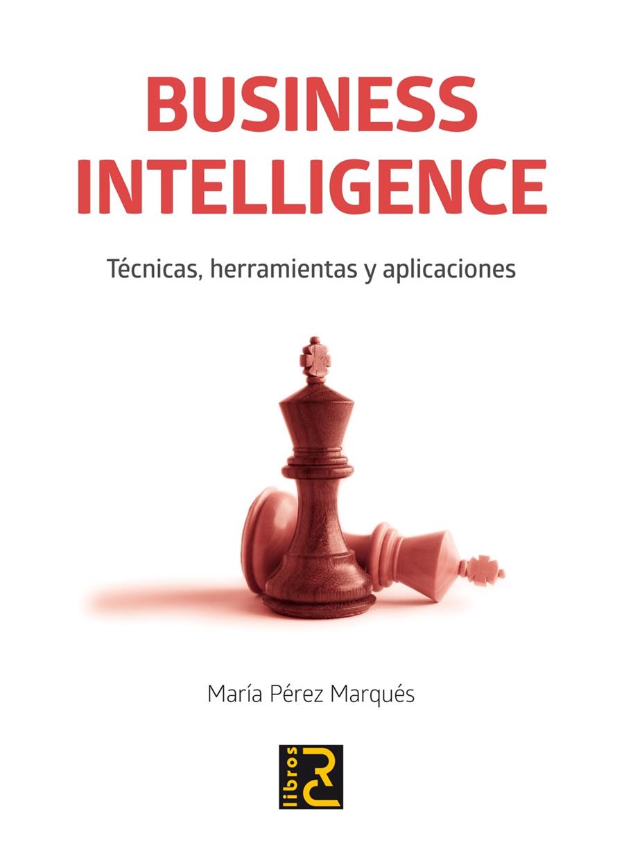 BUSINESS INTELLIGENCE | 9788494305528 | PEREZ MARQUES, MARIA | Galatea Llibres | Llibreria online de Reus, Tarragona | Comprar llibres en català i castellà online