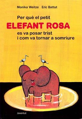 PER QUE EL PETIT ELEFANT ROSA ES VA POSAR TRIST I COM VA TOR | 9788426134776 | WEITZE, MONIKA | Galatea Llibres | Llibreria online de Reus, Tarragona | Comprar llibres en català i castellà online