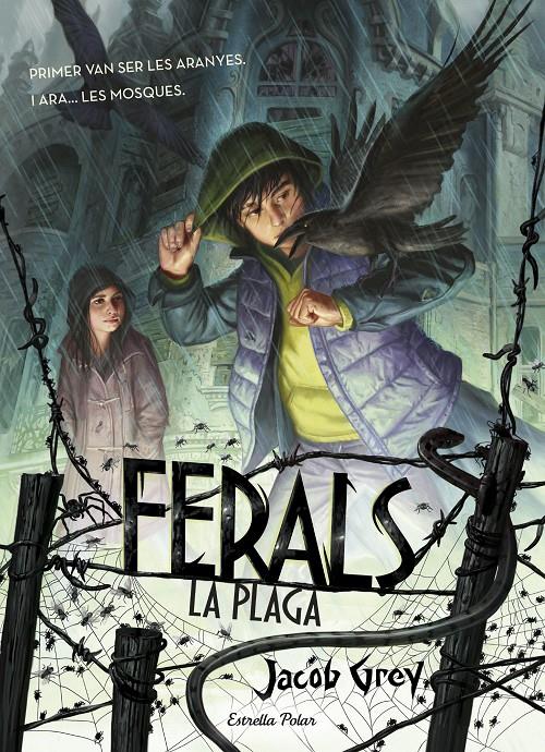 FERALS 2. LA PLAGA | 9788416522491 | GREY, JACOB | Galatea Llibres | Librería online de Reus, Tarragona | Comprar libros en catalán y castellano online