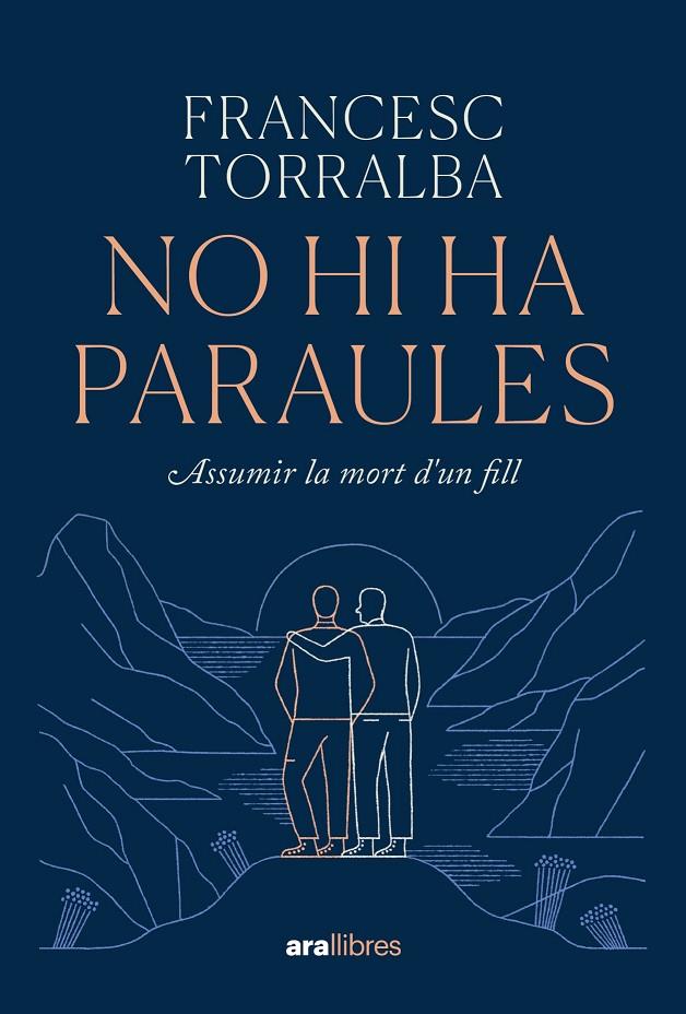 NO HI HA PARAULES | 9788411730938 | TORRALBA, FRANCESC | Galatea Llibres | Librería online de Reus, Tarragona | Comprar libros en catalán y castellano online