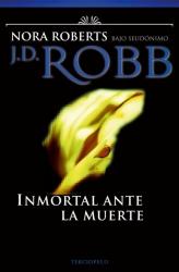 INMORTAL ANTE LA MUERTE | 9788496575622 | ROBERTS, NORA | Galatea Llibres | Llibreria online de Reus, Tarragona | Comprar llibres en català i castellà online