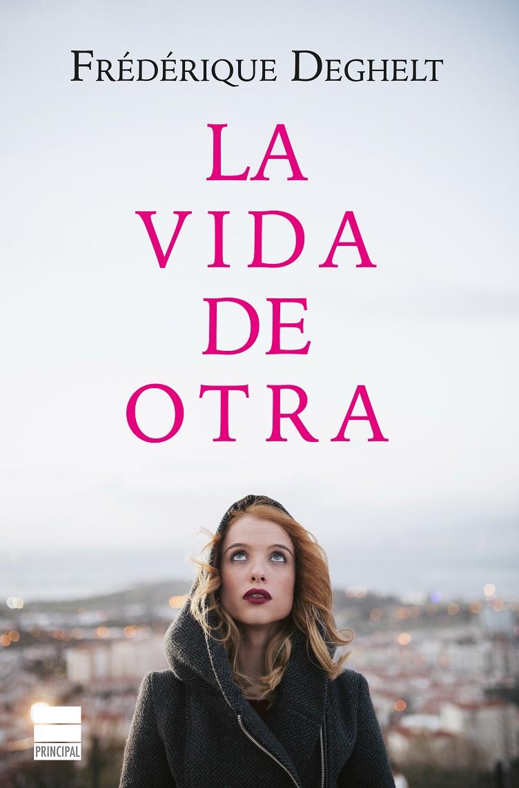 LA VIDA DE OTRA | 9788416223275 | DEGHELT, FRÉDÉRIQUE | Galatea Llibres | Librería online de Reus, Tarragona | Comprar libros en catalán y castellano online