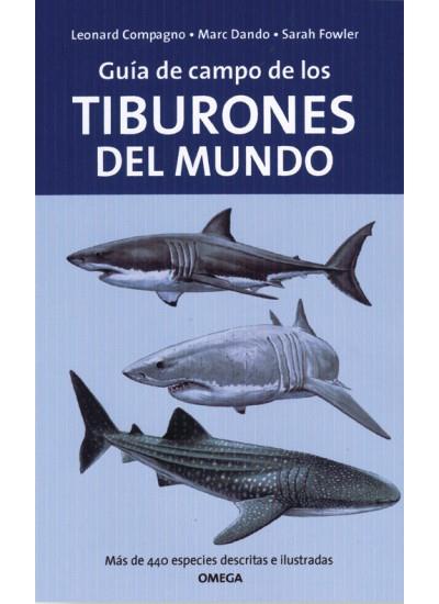 GUIA DE CAMPO DE LOS TIBURONES DEL MUNDO | 9788428212526 | COMPAGNO, LEONARD | Galatea Llibres | Llibreria online de Reus, Tarragona | Comprar llibres en català i castellà online