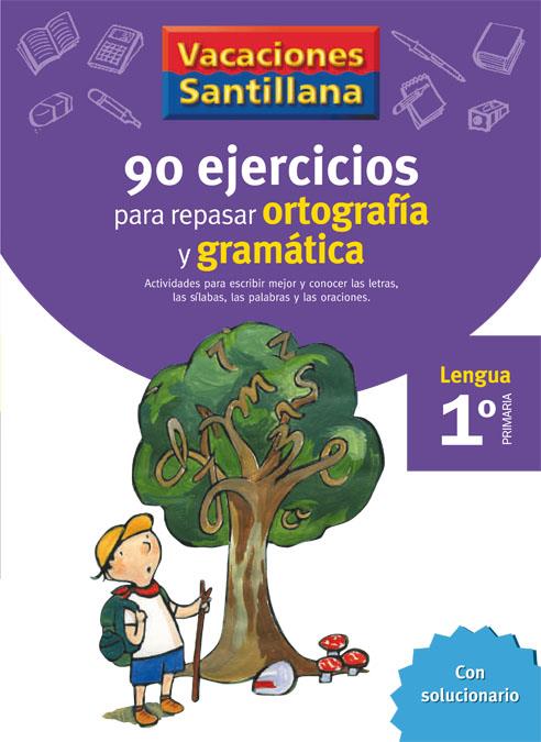 90 EJERCICIOS PARA REPASAR ORTOGRAFIA Y GRAMATICAS 1 PRIMA VACACIONES SANTILLANA | 9788429407563 | ANONIMO | Galatea Llibres | Llibreria online de Reus, Tarragona | Comprar llibres en català i castellà online