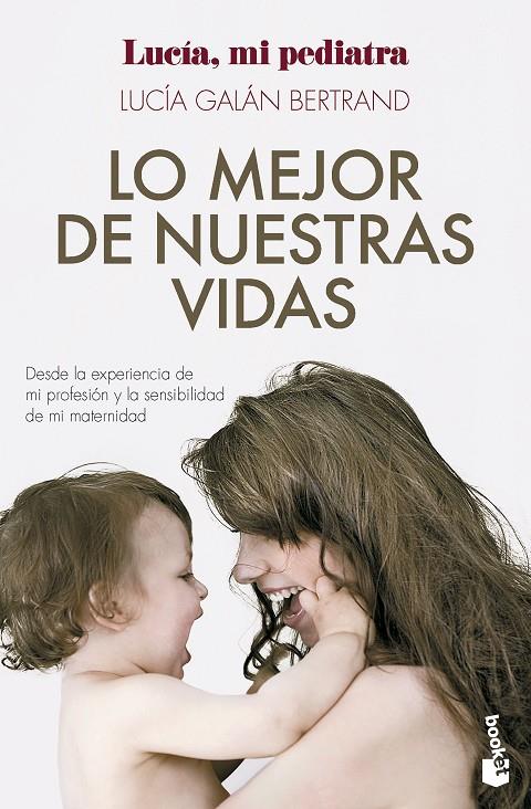 LO MEJOR DE NUESTRAS VIDAS | 9788408292326 | GALÁN BERTRAND, LUCÍA | Galatea Llibres | Librería online de Reus, Tarragona | Comprar libros en catalán y castellano online