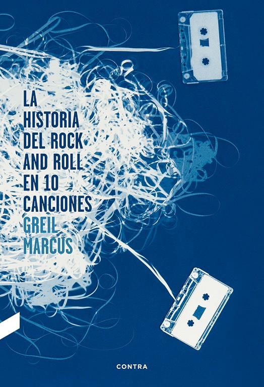 LA HISTORIA DEL ROCK AND ROLL EN DIEZ CANCIONES | 9788494216756 | MARCUS, GREIL | Galatea Llibres | Llibreria online de Reus, Tarragona | Comprar llibres en català i castellà online