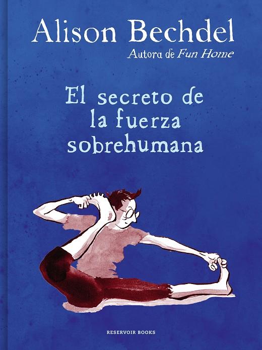 EL SECRETO DE LA FUERZA SOBREHUMANA | 9788418052125 | BECHDEL, ALISON | Galatea Llibres | Llibreria online de Reus, Tarragona | Comprar llibres en català i castellà online