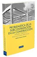 PROBLEMÁTICA DE LA SUBCONTRATACIÓN EN CONSTRUCCIÓN | 9788498981063 | PARAMIO PARAMIO, ALBERTO | Galatea Llibres | Llibreria online de Reus, Tarragona | Comprar llibres en català i castellà online