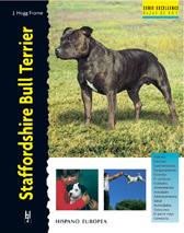 STAFFORSHIRE BULL TERRIER.SERIE EXCELLENCE | 9788425513213 | HOGG FROME, J. | Galatea Llibres | Llibreria online de Reus, Tarragona | Comprar llibres en català i castellà online