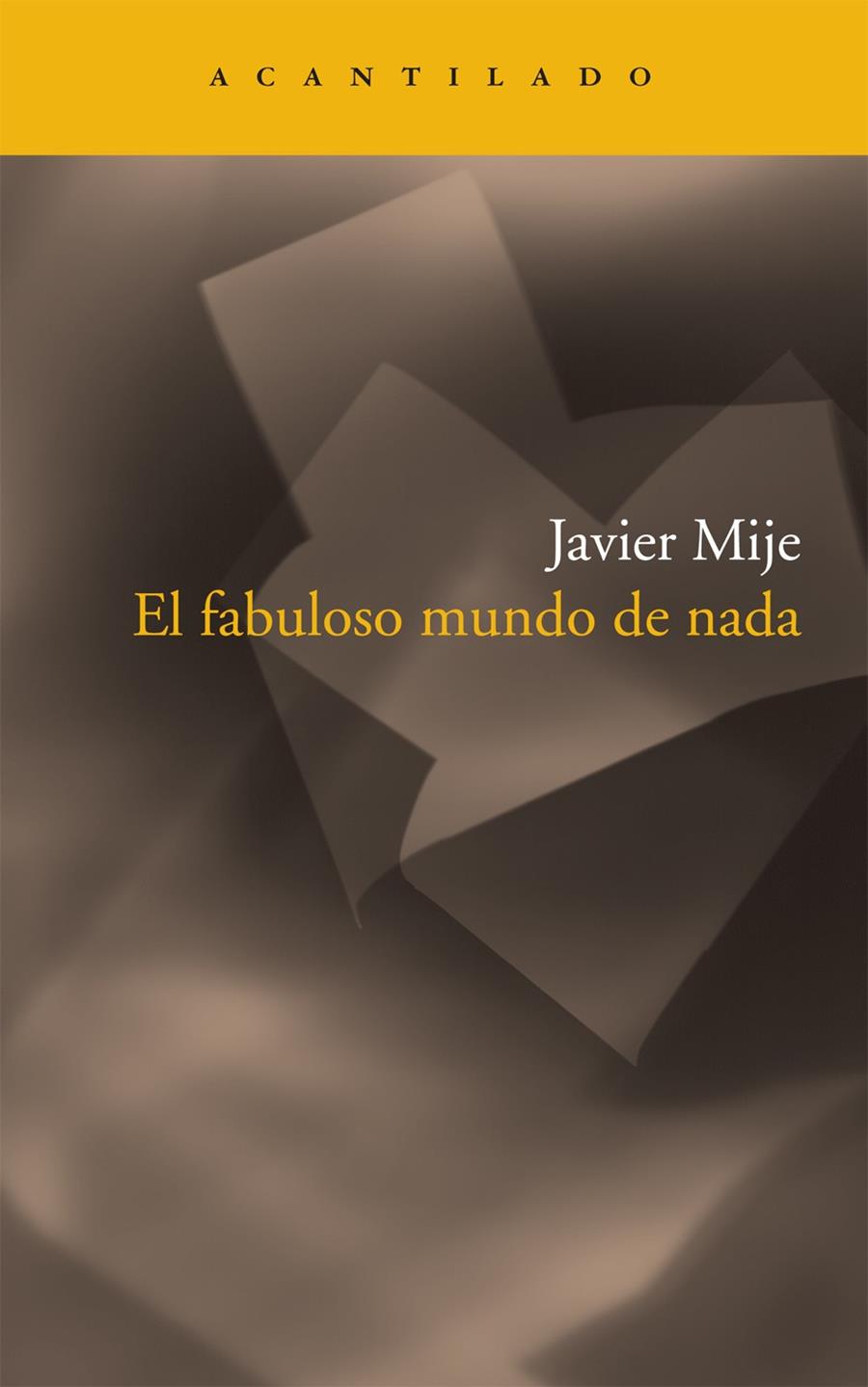 FABULOSO MUNDO DE NADA | 9788492649525 | MIJE, JAVIER | Galatea Llibres | Librería online de Reus, Tarragona | Comprar libros en catalán y castellano online