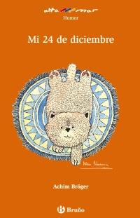 MI 24 DE DICIEMBRE | 9788421663110 | BRÖGER, ACHIM | Galatea Llibres | Llibreria online de Reus, Tarragona | Comprar llibres en català i castellà online