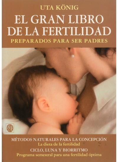 GRAN LIBRO DE LA FERTILIDAD, EL | 9788489778689 | KONIG, UTA | Galatea Llibres | Librería online de Reus, Tarragona | Comprar libros en catalán y castellano online