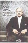 NAVEGACIÓN A LA VISTA | 9788483469477 | VIDAL, GORE | Galatea Llibres | Librería online de Reus, Tarragona | Comprar libros en catalán y castellano online